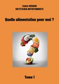 eBook: Quelle alimentation pour moi ?1