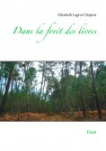 eBook: Dans la forêt des livres