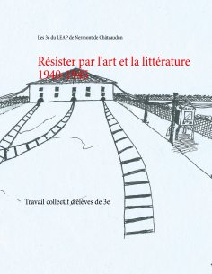 ebook: Résister par l'art et la littérature 1940-1945