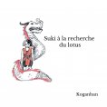 ebook: Suki à la recherche du Lotus