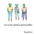 ebook: Les trois petites grenouilles
