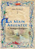 ebook: Chroniques élémiques - La Main argentée