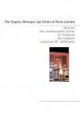 ebook: Histoire des communautés juives de Toulouse des origines jusqu’au IIIè millénaire