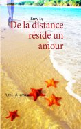 eBook: De la distance réside un amour