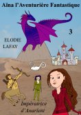 ebook: Aïna l'Aventurière Fantastique 3