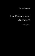 ebook: La France sort de l'euro