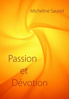 ebook: Passion et Dévotion