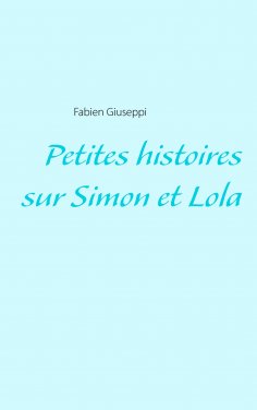 eBook: Petites histoires sur Simon et Lola