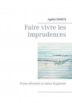 ebook: Faire vivre les imprudences