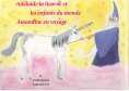 eBook: Adélaïde la licorne et les enfants du monde - Amandine en voyage
