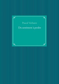 ebook: Du sentiment à perdre