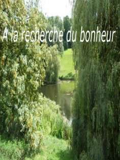 ebook: A la recherche du bonheur