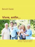 ebook: Vivre, enfin...