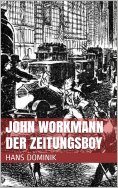 eBook: John Workmann der Zeitungsboy