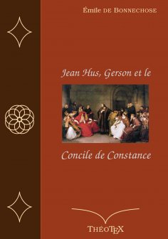 eBook: Jean Hus, Gerson et le Concile de Constance
