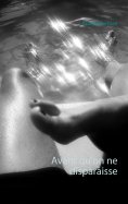 ebook: Avant qu'on ne disparaisse