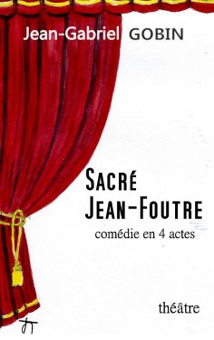 eBook: Sacré Jean-Foutre