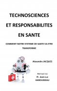 ebook: Technosciences et responsabilités en santé
