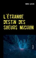 ebook: L'étrange destin des soeurs Michon