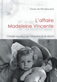 ebook: L'affaire Madeleine Vincente