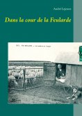ebook: Dans la cour de la Feularde