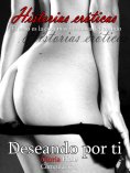 ebook: Deseando por ti - Erotismo novela