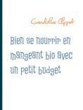 ebook: Bien se nourrir en mangeant bio avec un petit budget