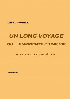 eBook: Un long voyage ou L'empreinte d'une vie - Tome 9
