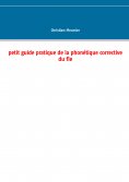 ebook: Petit guide pratique de la phonétique corrective du fle