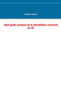 ebook: Petit guide pratique de la phonétique corrective du fle