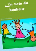 eBook: La voie du bonheur