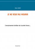 eBook: Je ne veux pas mourir