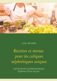 eBook: Recettes et menus pour les coliques néphrétiques uriques