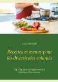 eBook: Recettes et menus pour les diverticules coliques