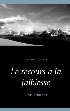 eBook: Le recours à la faiblesse