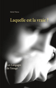 eBook: Laquelle est la vraie ?