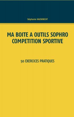 ebook: Ma boîte à outils Sophro compétition sportive