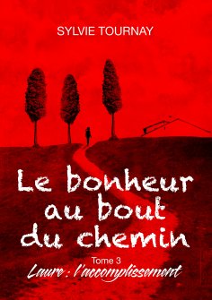 ebook: Le bonheur au bout du chemin, 3