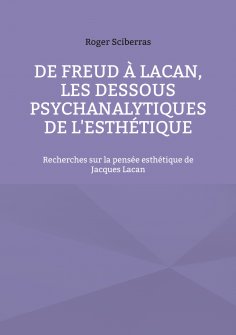 eBook: De Freud à Lacan, les dessous psychanalytiques de l'esthétique