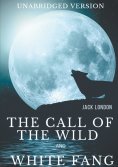 ebook: The Call of the Wild and White Fang (Unabridged version)