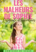 eBook: Les Malheurs de Sophie : l'intégrale des aventures