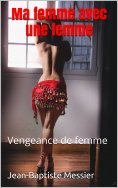 ebook: Ma femme avec une femme