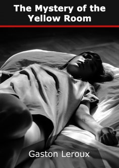 eBook: The Mystery of the Yellow Room