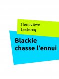 ebook: Blackie chasse l'ennui