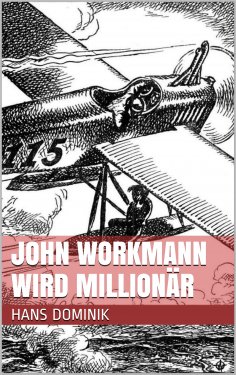 eBook: John Workmann wird Millionär