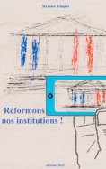 eBook: Réformons nos institutions !