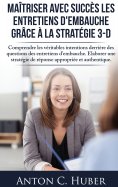eBook: Maîtriser avec succès les entretiens d'embauche grâce à la stratégie 3-D