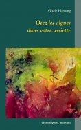 ebook: Osez les algues dans votre assiette