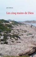 ebook: Les cinq mains de Dieu