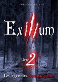 ebook: Exilium - Livre 2 : Les legs noirs (première partie)